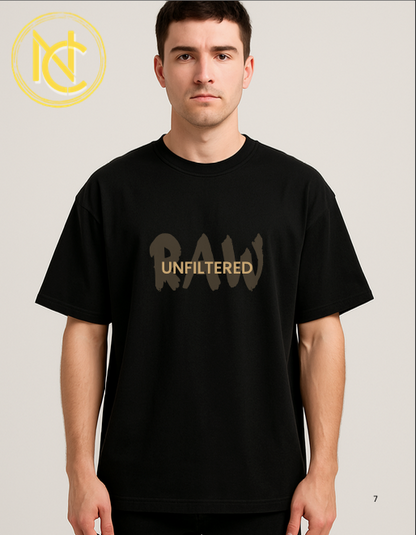 Raw Unfiltered Oversized T-Shirt